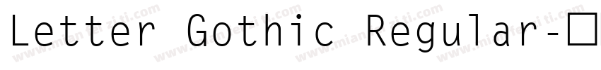 Letter Gothic Regular字体转换